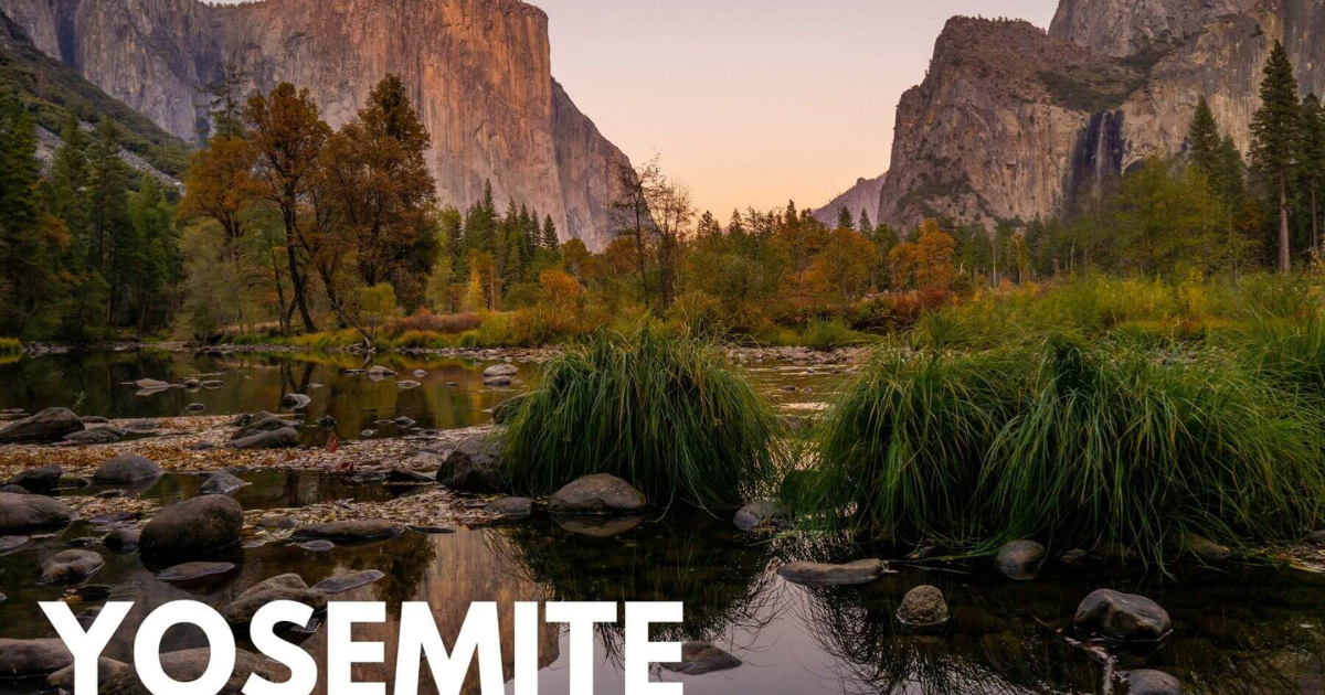 Yosemite National Park (California): The Complete Article